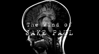 The Mind Of Jake Paul Review – The Online Reputation