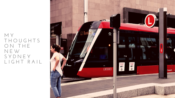 Thoughts on the new Sydney Light Rail